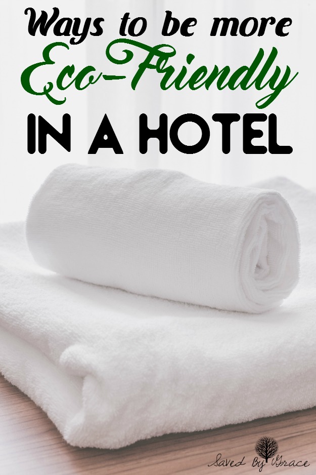 5 Ways to Be More Eco-Friendly in a Hotel- Take your green living with you on vacation with these super easy ways to be green in a non- Eco-friendly hotel.